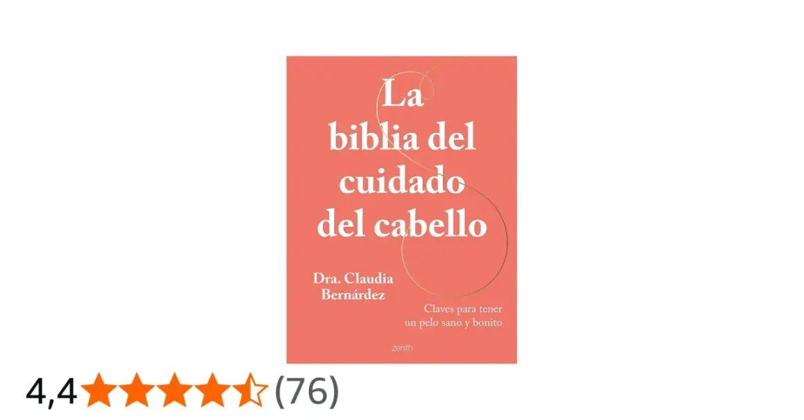 La biblia del cuidado del cabello" de la Dra. Claudia Bernárdez ofrece claves para tener un pelo sano y bonito.